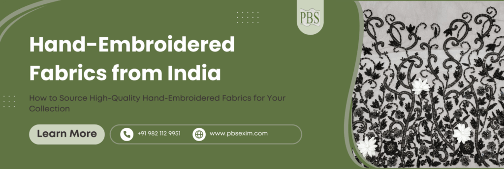Luxury hand-embroidered fabric from Mumbai – PBS Exim
